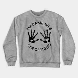 HTDGM - Madame Web - CPR Certified (dark version) Crewneck Sweatshirt